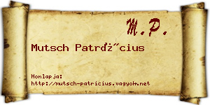 Mutsch Patrícius névjegykártya